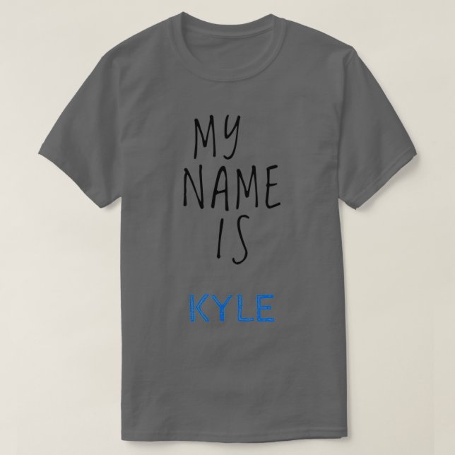 Min Namn är Kyle T Shirt (Design framsida)