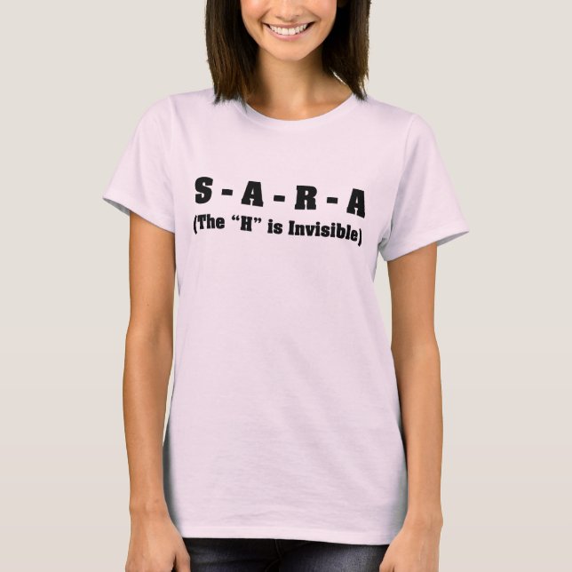 Min namn är Sara not Sarah Tee Shirt (Framsida)