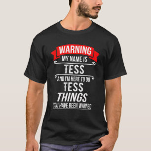 Min Namn är Tess och jag är här för att göra Tess T Shirt