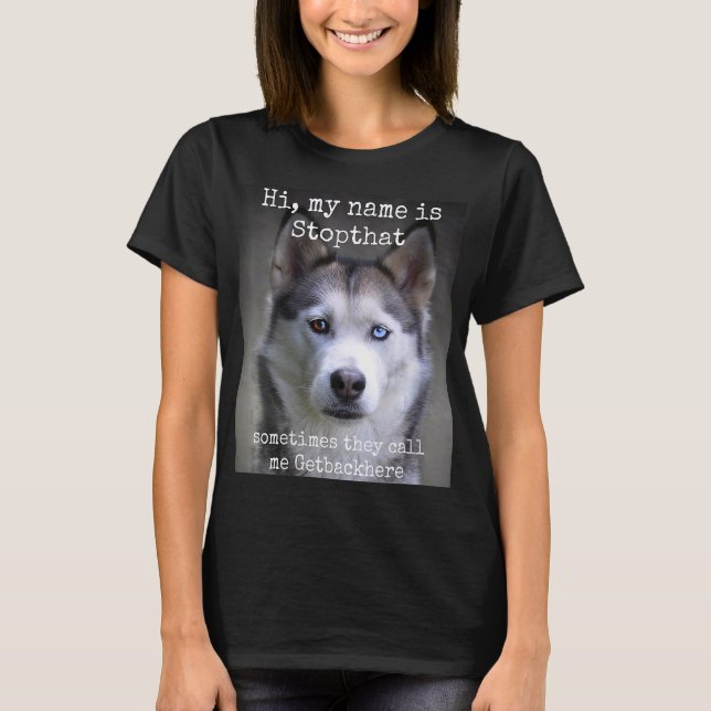 Min Namn stoppar det där fina Hyper Siberian husky T Shirt (Framsida)