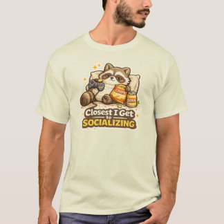 Min närmaste kontakt med socialisering Rolig Racco T Shirt