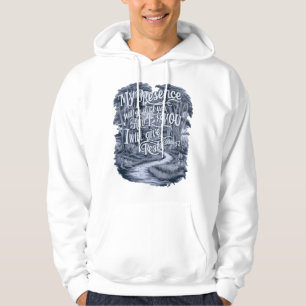 Min närvaro kommer att följa med dig hoodie