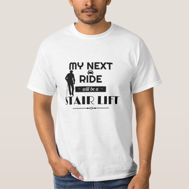 Min nästa rde blir en Stair Hiss T-Shirt (Framsida)