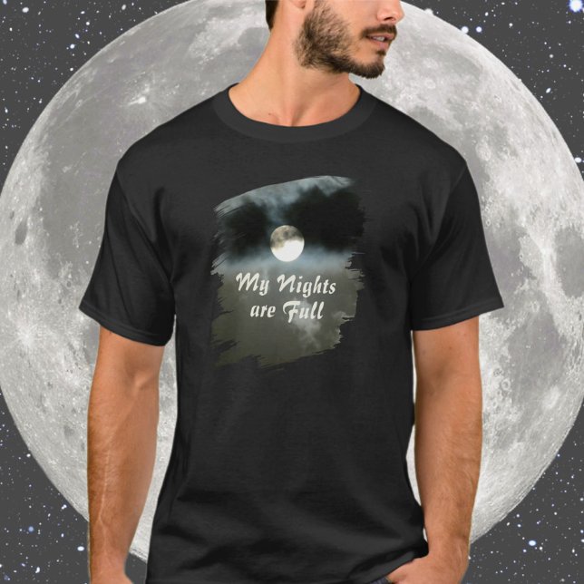 Min Nätter är Fullmåne T-Shirt (Skapare uppladdad)