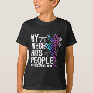 Min Niece Hits People Proud Karate Moster Karate M T Shirt