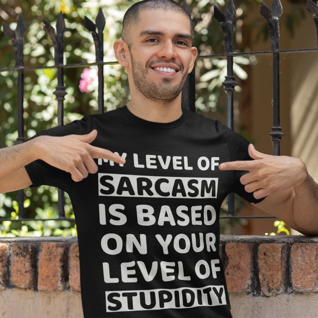 Min nivå av Sarcasm Funny T Shirt (Skapare uppladdad)