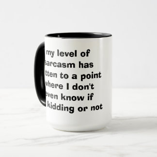min nivå av sarkasm mugg
