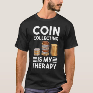 Min numismatiska myntsamling vid myntsamling är mi t shirt