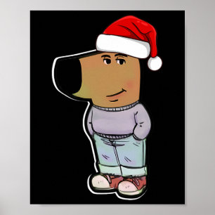 Min nya karaktär är en chillig kille Roliga Xmas P Poster
