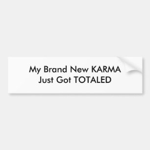 Min nya KARMA Just Har TOTALT Bildekal