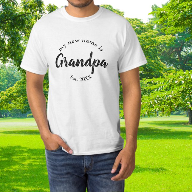 Min nya Namn är Grandpa New Grandfather Est T-Shir T Shirt (Skapare uppladdad)