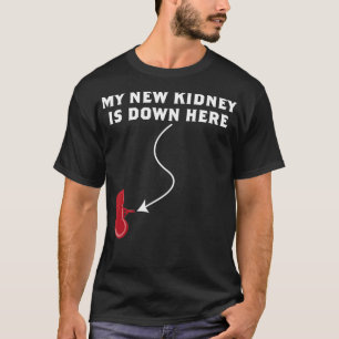 Min nya njure är här nere t shirt