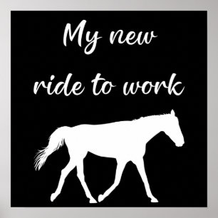 Min nya tid att arbeta med Horse Funny Poster
