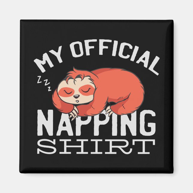 Min officiell blöjskjorta - Lazy sov Sloth Magnet (Framsidan)