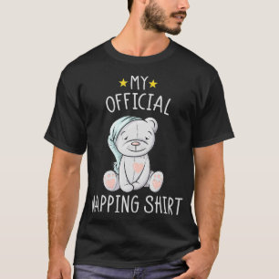 Min Officiell Napping Pajamas Nightgown Nalle T Shirt