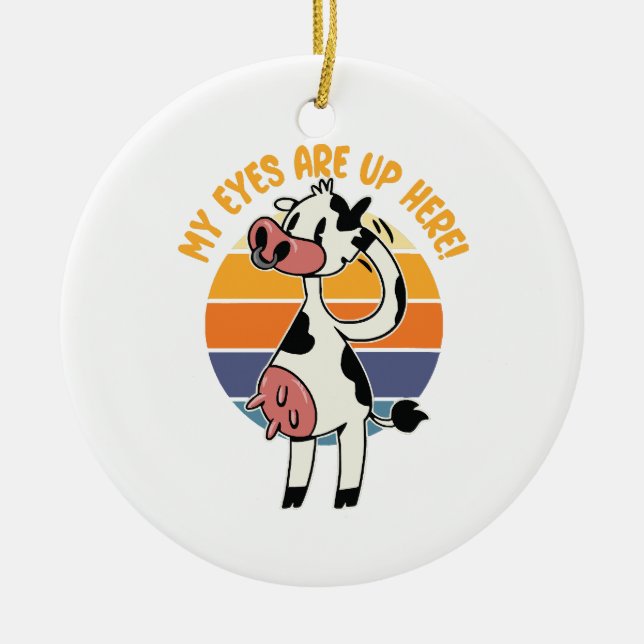 Min Ögon är här uppe! - Funny Cow Udders Graphic Julgransprydnad Keramik (Framsidan)