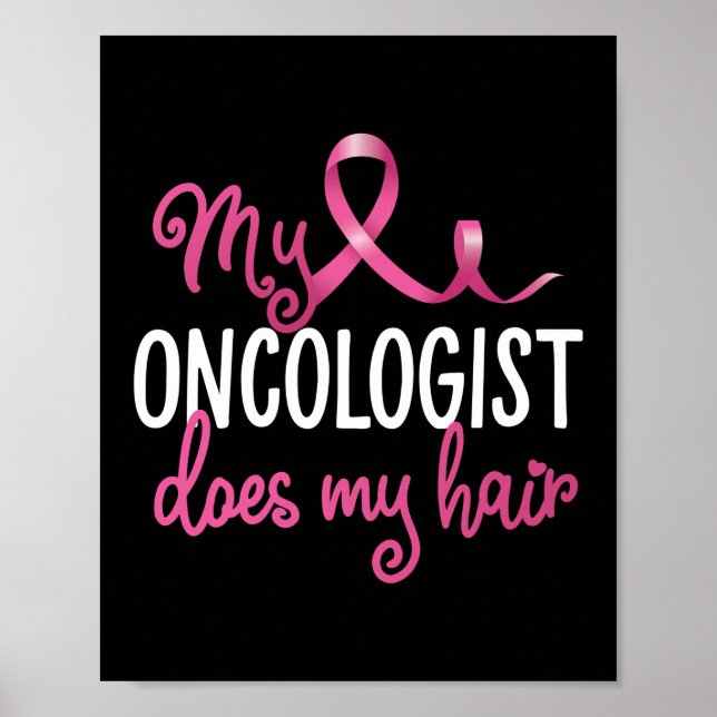 Min onkolog gör min fina bröstcancer. poster (Framsidan)