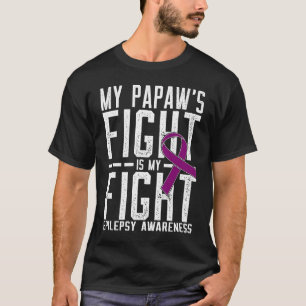 Min Papaws kamp är min medvetenhet om epilepsi T Shirt