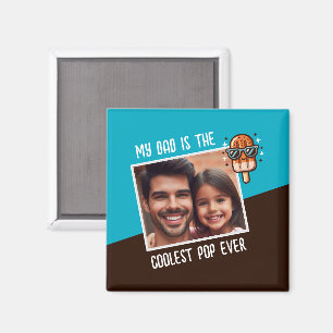 Min pappa är den coolaste popp någonsin Anpassad b Magnet