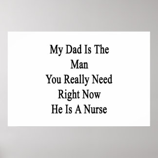 Min Pappa är den man du Verkligen behöver Höger nu Poster