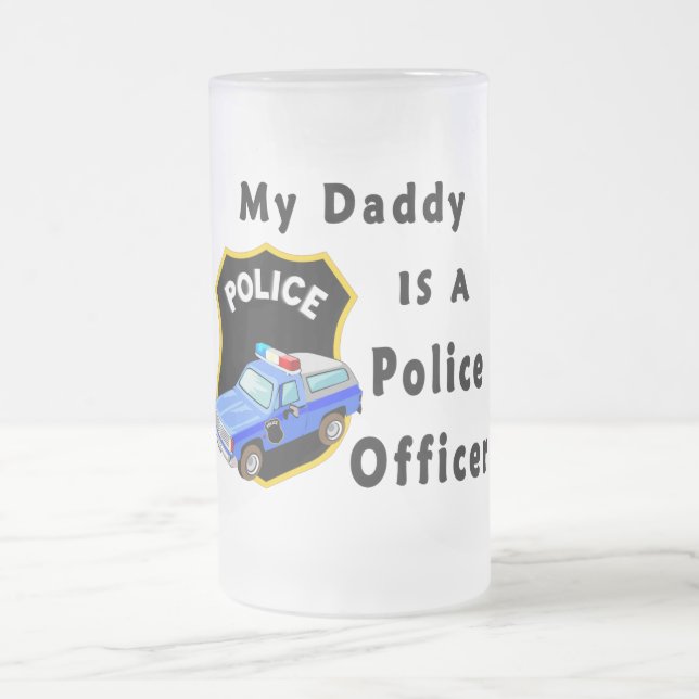 Min pappa är en polis frostat ölglas (Center)