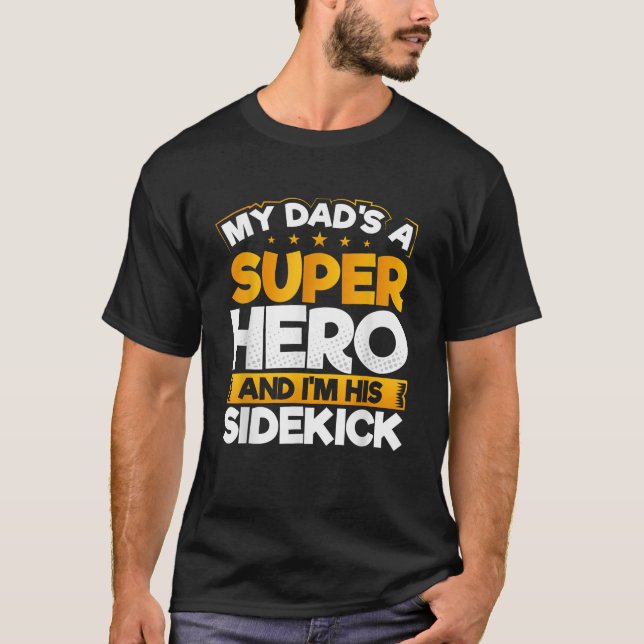 Min Pappa är en superhjälte och jag är hans Sideki T Shirt (Framsida)