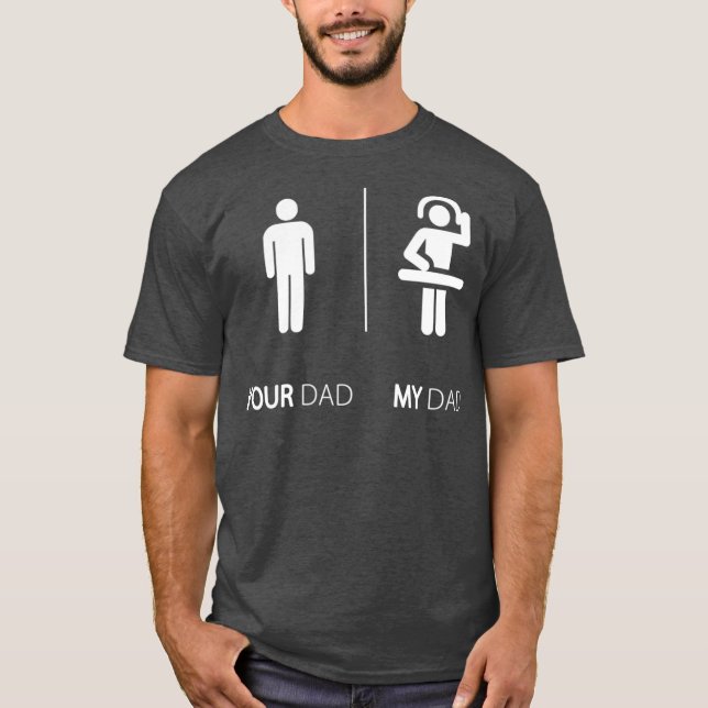 Min Pappa är ett DJ-stift. T Shirt (Framsida)