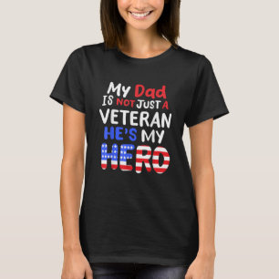 Min Pappa är inte bara en veteran han är min Hero T Shirt