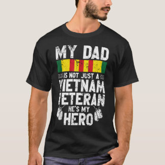 Min pappa är inte bara en Vietnamveteran han är mi T Shirt