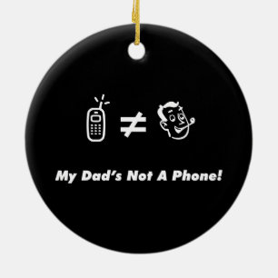 Min pappa är inte en telefon julgransprydnad keramik