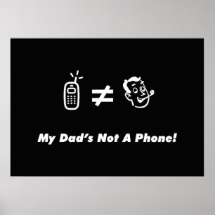 Min pappa är inte en telefon poster