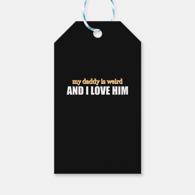 Min pappa är Konstig och jag Kärlek och jag Pappa. Presentetikett (Framsidan)