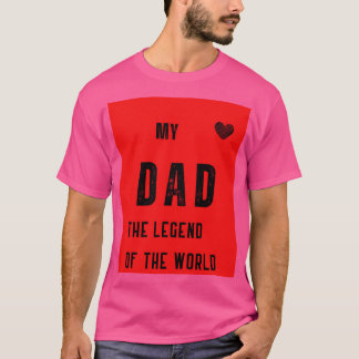 Min pappa är legenden  t shirt