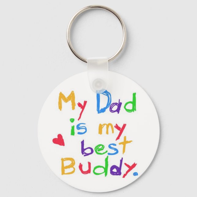Min pappa är min bästa kompis! Lycklig far-dagen! Nyckelring (Framsida)