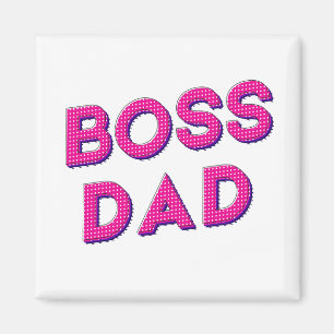 MIN PAPPA ÄR MIN CHEF, JAG KÄRLEK ER DADDY MAGNET