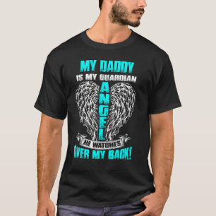 Min pappa är min Guardian Angel han tittar över mi T Shirt