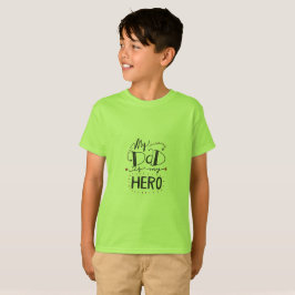 Min Pappa är min Hero T-shirt