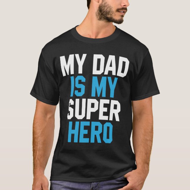 Min Pappa är min superhjälte - Fars dag-gåva T Shirt (Framsida)