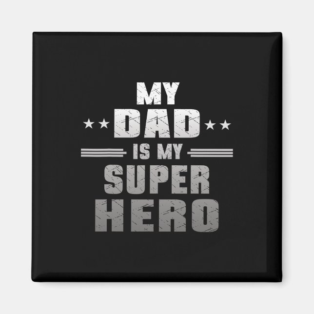 Min Pappa är min Toppen Hero pappa Pa Fars dag Magnet (Framsidan)