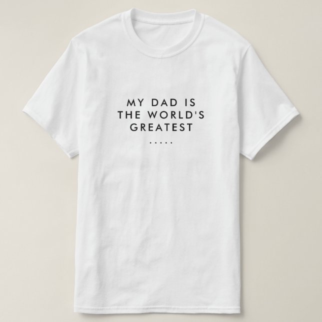 MIN PAPPA ÄR VÄRLDSMÄSTARE FARS DAG T SHIRT (Design framsida)