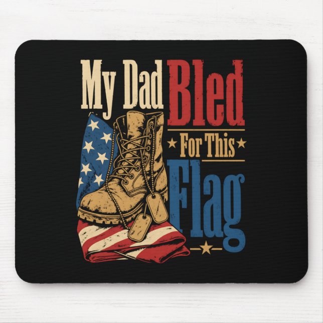 Min pappa blödde för denna flagga oss veteran minn musmatta (Framsidan)