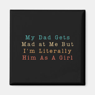 Min Pappa får tag på mig, men jag är bokstavligen Magnet