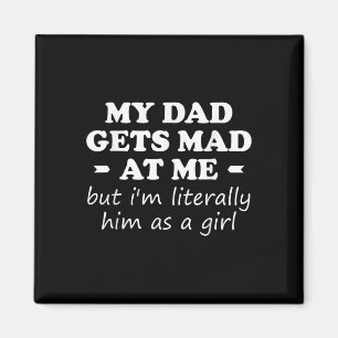 Min Pappa får tag på mig, men jag är bokstavligen Magnet