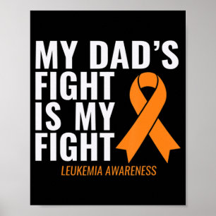 Min Pappa Fight är min medkänsla i kampen mot leuk Poster