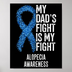 Min Pappa kämpar för min kamp mot Alopecia Poster