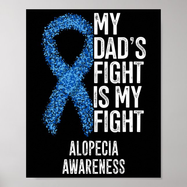 Min Pappa kämpar för min kamp mot Alopecia Poster (Framsidan)