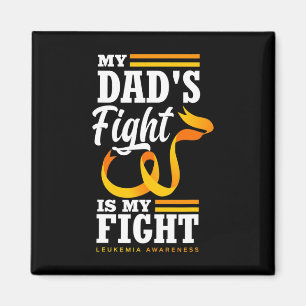 Min Pappa kämpar mot min dotter Son Leukemia Magnet