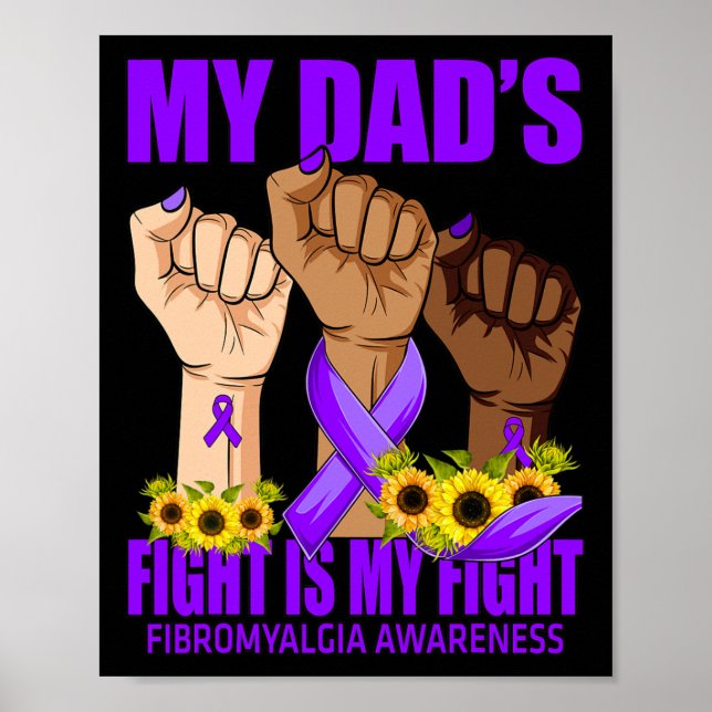 Min Pappa kämpar om min Fight Fibromyalgia-medvete Poster (Framsidan)