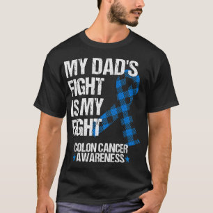 Min Pappa kämpar om min medvetenhet om kampen mot T Shirt
