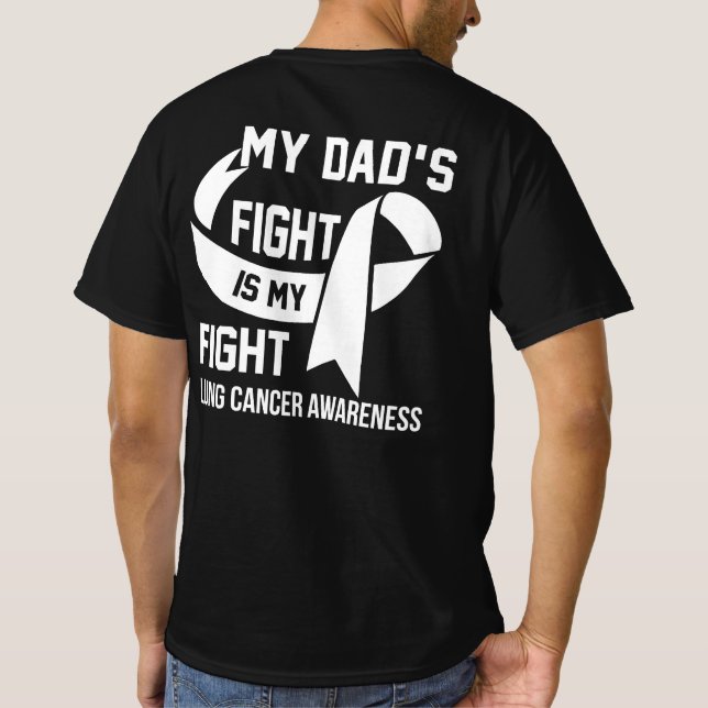 Min Pappa kämpar om min medvetenhet om kampen mot  T Shirt (Baksida)